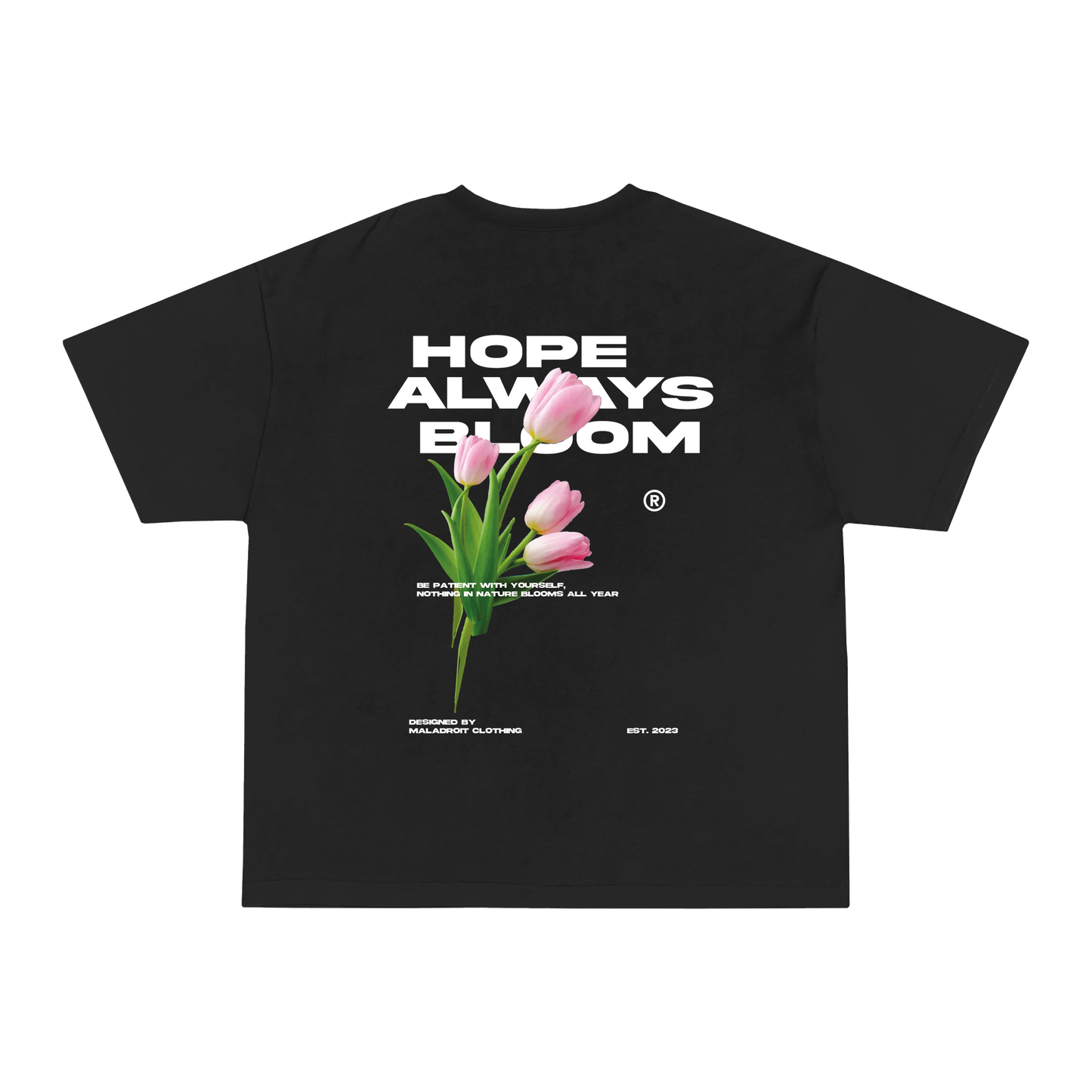 T-Shirt Hope Always Bloom